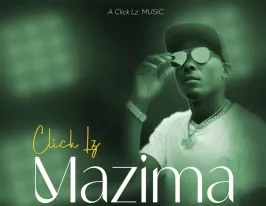 Mazima - ClickLiz Music