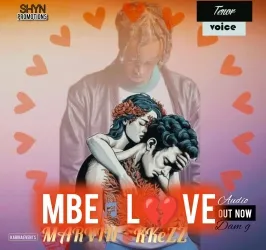 Mbe Ilove - Marvin KkezZ