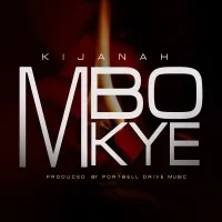 Mbookye - Kijanah Mcee