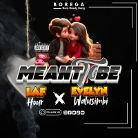 Meant to be - Laf Hour ft Walusimbi