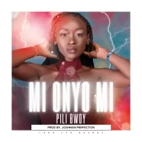 Mi onyo mi - PiLi Bwoy