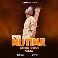 Mr. Mutima - Mina Xavi