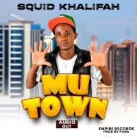 Mu Town - Squid Khalifa