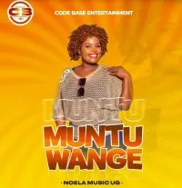 Muntu Wange - Noela Music UG