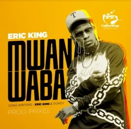 Mwana Waba - Eric King