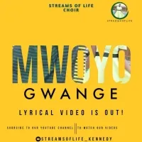 Mwoyo Gwange - Streams of Life Choir