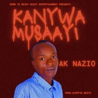 Kanywa Musaayi - Nazio Music 