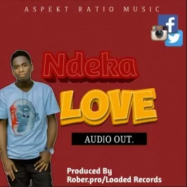 Ndeka Love - Aspect Ratio
