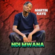 Ndi Mwana - Martin Kays