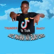 Ndi Mwana Wa Bunyoro - Thunder Bwoy