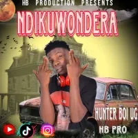 Ndikuwondela - HUNTER BOY UG