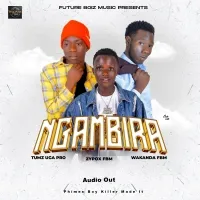 Ngambira - Future Boiz Music