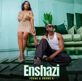 Enshazi - Bruno K ft Posha