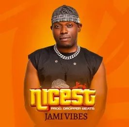 Nicest - Jami Vibes