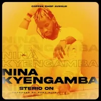 Nina kyengamba - Sterio On