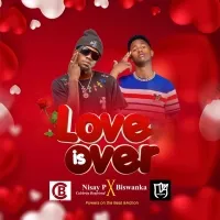 Love Is Over - Biswanka, Nisay P