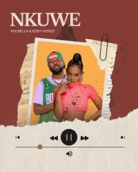 Nkuwe - Kin Bella & Eddy Kenzo