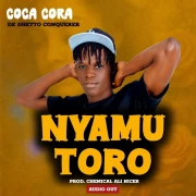 Nyamutoro - Coca Cora Da Ghetto Conquer