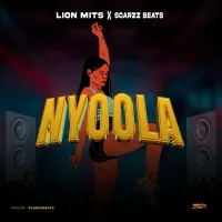 Nyoola - Lion Mits, Scarzzbeats