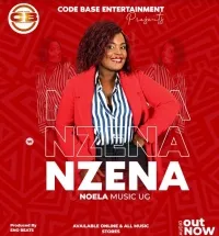 Nzena - Noela Music UG