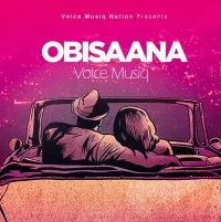 Obisaana - Voice Musiq