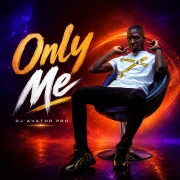Only me - DJ Avator Pro