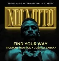 Find Your Way - Joshua Baraka,  Rickman Manrick