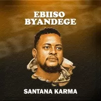 Ebiiso Byandege - Santana Karma