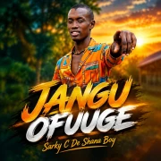Jangu ofuuge - Sarky C de Shana boy