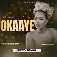Okaaye - Pretty Banks
