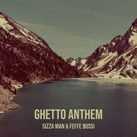 Ghetto Prayer - Feffe Bussi, Sizza Man