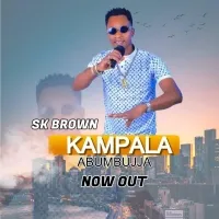 Kampala Abumbujja - SK Brown