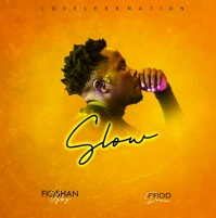Slow - Fiqshan vybz