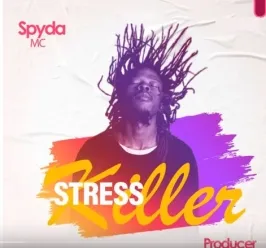 Stress Killer - Spyda mc