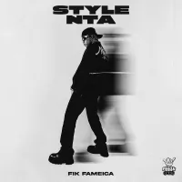 Style Nta - Fik Fameica