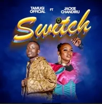 Switch - Tamugi official ft Jackie Chandiru