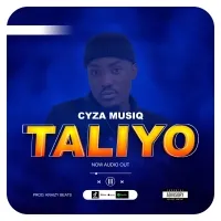 Taliyo - Cyza Musiq Ug