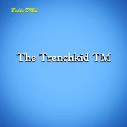 The Trenchkid TM - Buddy DML