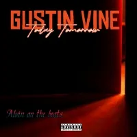 Today Tomorrow - Gustin vine official