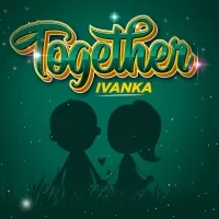 Together - Ivanka
