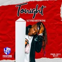 Tonight - YT the Freshtwine