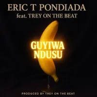 Guyiwa Ndusu (FT. Trey on the beat) - Eric T