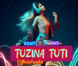 Tuzina Tuti - Gent Wine ft Azabe wine