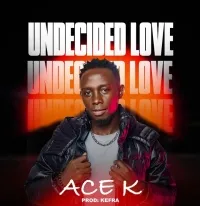 Undecided Love - Ace K