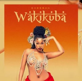Wakikuba - Sheebah Karungi