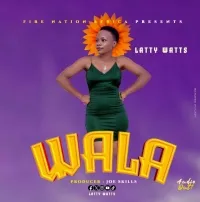 Wala - Latty watts