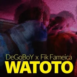 Watoto - Fik Fameica, DeGoBoY