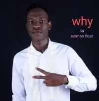 Why - Siriman Floyd
