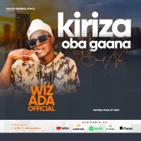 Kiriza oba gaana - Wiz Ada Official