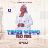 Yenze Wuwo - Milka Music